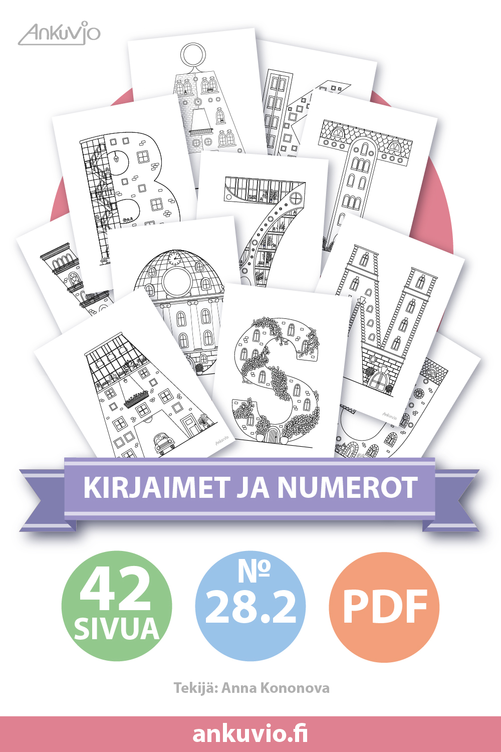 Tulostettavat värityskuvat. Kirjaimet-talot ja numerot-talot. Suomen aakkoset. A4-sivuja.